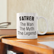 Father Gifts Christmas Father The Man The Myth The Legend Gifts for Father Gift Idea Father Birthday Best Father Ever Father Coffee Mug