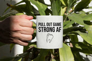Funny Dentist Mug Gift For Dentist Pull Out Game Strong Af Dentist Birthday Present Dentist Coffee Mug Teeth Cup