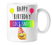 Happy Birthday Cock Snot Mug Ceramic Novelty Present Gift Cup Present