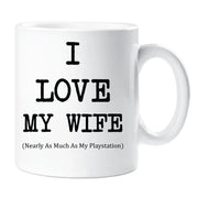 I Love My Wife Mug Nearly As Much As My Playstation Cup Valentines Birthday Christmas Anniversary Husband Novelty Gift