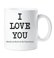 I Love You Mug Nearly As Much As My Playstation Cup Valentines Birthday Christmas Anniversary Husband Novelty Gift