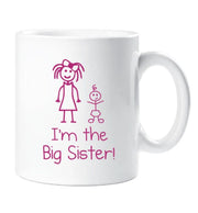 Im The Big Sister Mug Childrens Gift New Born Gift Birthday Present