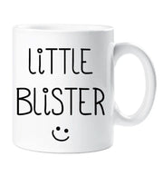 Little Sister Mug Little Blister Sister Gift Novelty Mug Gift Birthday Present