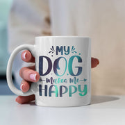 My Dog Makes Me Happy with Green Galaxy font Mugs