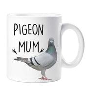 Pigeon Mug Pigeon Mum Mothers Day Birthday Christmas Pet Present