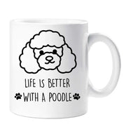 Poodle Mug Life Is Better With A Poodle Dog Mothers Day Birthday Christmas Pet Present