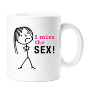 Sex Mug Ladies I Miss The Sex Mug Friend Birthday Valentines Christmas Funny Cup Pet Present