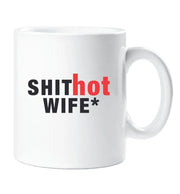 Wife Mug Shit Hot Wife  Gift Cup Present Birthday Christmas